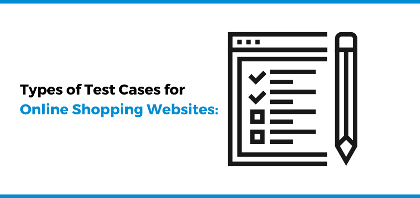Types of Test Cases for  Online Shopping Websites: